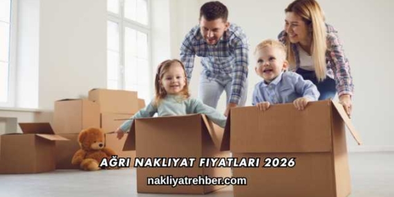 Ağrı Nakliyat Fiyatları 2026