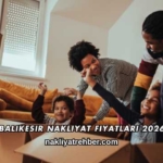 Balıkesir Nakliyat Fiyatları 2026