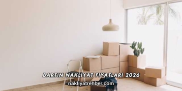 Bartın Nakliyat Fiyatları 2026