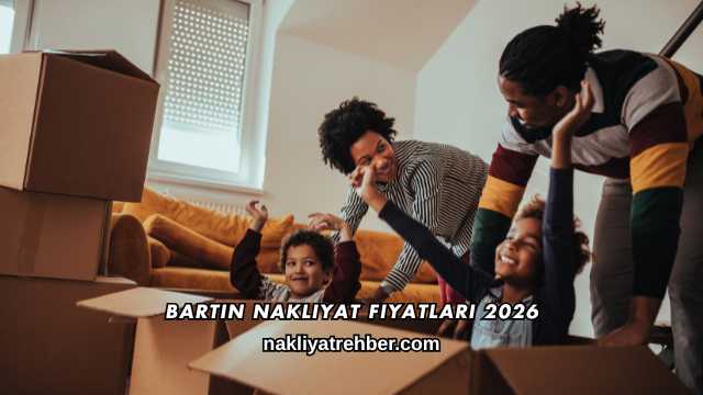 Bartın Nakliyat Fiyatları 2026