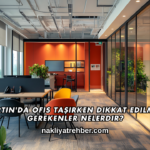 Bartın'da Ofis Taşırken Dikkat Edilmesi Gerekenler Nelerdir?