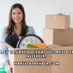 Bursa'da Ev Taşırken Dikkat Edilmesi Gerekenler Nelerdir?