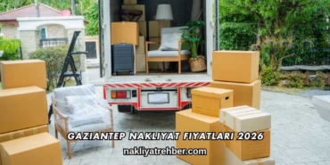 Gaziantep Nakliyat Fiyatları 2026
