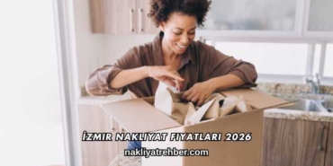 İzmir Nakliyat Fiyatları 2026