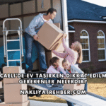 Kocaeli'de Ev Taşırken Dikkat Edilmesi Gerekenler Nelerdir?